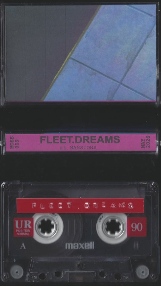 FLEET.DREAMS - MOSS009